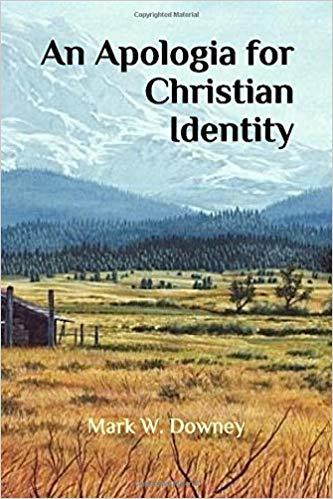 Book Cover for An Apologia for Christian Identity by Mark Downey