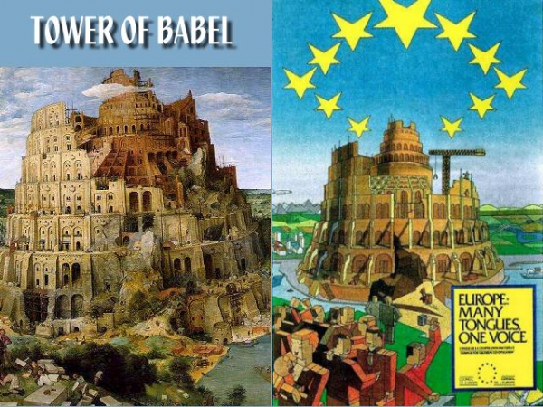 Most people are unaware of the fact that the logo of the EU is a depiction of an unfinished Tower of Babel with the motto 'Europe: many tongues, one voice.'